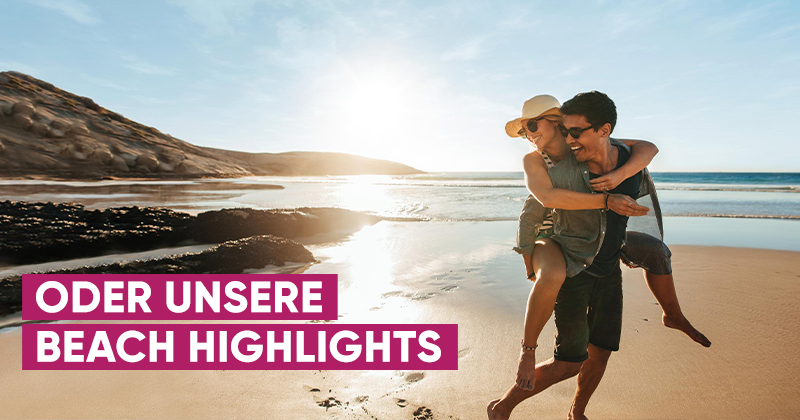 Bild: Oder unsere Beach Highlights